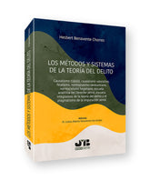LOS METODOS Y SISTEMAS DE LA TEORIA DEL DELITO - 9788419580269